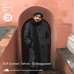 SCR Connect: Tehran - DJ Beegazand
