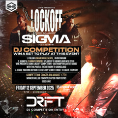 WHE Presents: Sigma LockOff Competition - Southampton [DRIFT]
