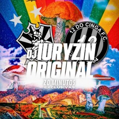 20 MINUTOS DE EXCLUSIVA - DJ IURYZIN ORIGINAL