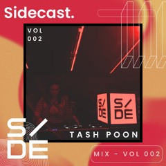 Sidecast - Vol.002 Tash Poon