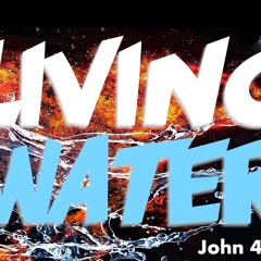 Living Water - John 4:1-15 - Matthew Niemier