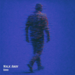 Walk Away