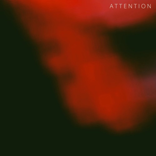Attention