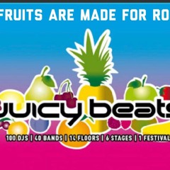 These Fruits are Made for Rocking   - Juicy Beats Mix 2011