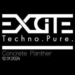 Concrete Panther - EXCiTE 12.01.2024