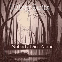 Nobody Dies Alone