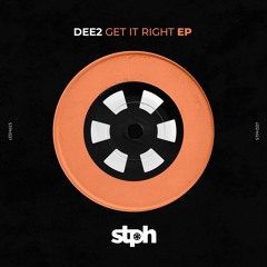 STPH337 DEE2 - Get It Right (Original Mix)