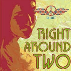 DJ Lott - Right Around Two (Live Bass/Funk/Rock-ish Mix)