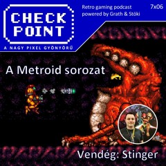 Checkpoint 7x06 - A Metroid játékok