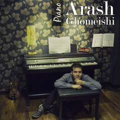 Arash Ghomeishi | Piano Performances
