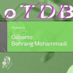 2022-12-01 Live At TTNoTDB (Behrang Mohammadi, Gilberto)