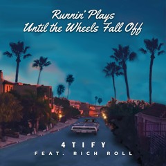 Until The Wheels Fall Off feat. Rich Roll