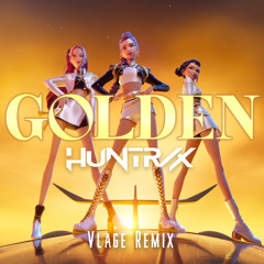 Huntrix - Golden (Vlage Remix)