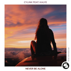 Cylink feat. Kalye - Never Be Alone