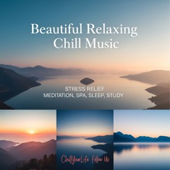 Mirage Circuit - Beautiful Relaxing Chill Music - stress relief-  Mediation, Spa, Sleep, Study, Beac