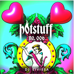 HOTCAST #6 - DJ Eivissa