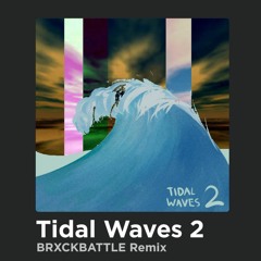 bandanabloom - Tidal Waves 2 Remix