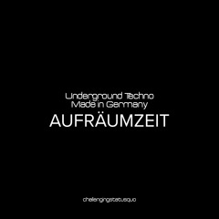 Underground techno | Made in Germany - AUFRAฬUMZEIT