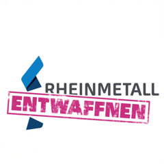 Rheinmetall entwaffnen