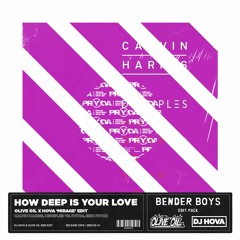 Calvin Harris, Disciples vs. Pryda - How Deep Is Your Love (Olive Oil x Hova 'Mirage' Edit)