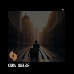 Oura - Useless