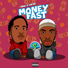 MoneyFast⚡️(Feat. Piry Boy)