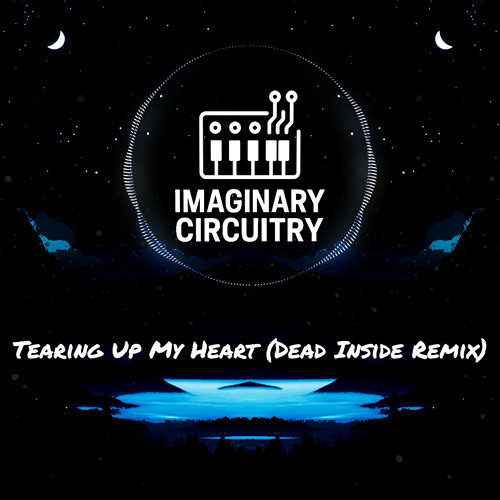 Tearing Up My Heart (Dead Inside Remix)
