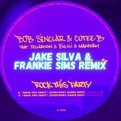 Rock This Party - Bob Sinclair & Cutee B (Jake Silva & Frankie Sims Remix)