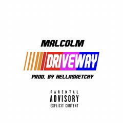 Driveway (prod.by hellasketchy)