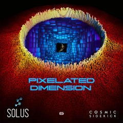 Cosmic Sidekick, Solus - Pixelated Dimension