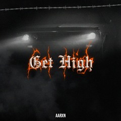 Aarxn - Get High