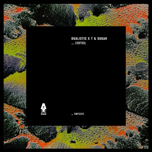 Dualistic x T & Sugah - Control