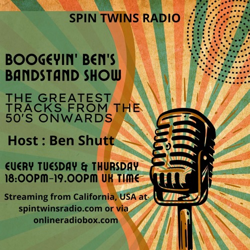 Stream Boogeyin' Ben's Bandstand Show - Tuesday 19th 2022 by Spin Twins  Radio | Listen online for free on SoundCloud