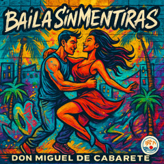 Baila Sin Mentiras