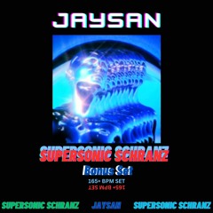 Jaysan - Supersonic schranz (bonus set)