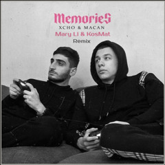 Xcho & MACAN - Memories (Mary Li & KosMat Remix)