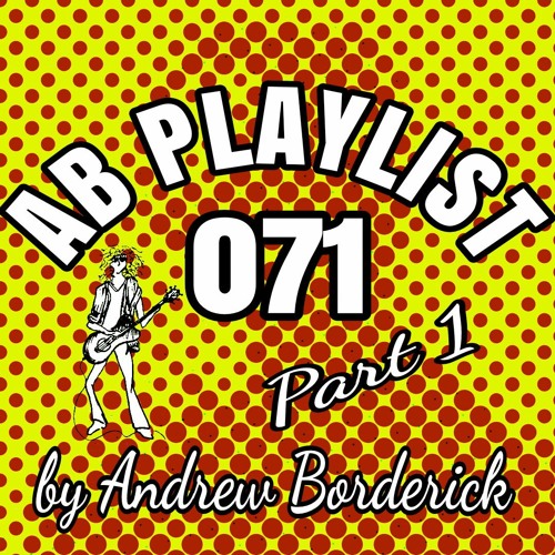 AB Playlist 071 Part 1