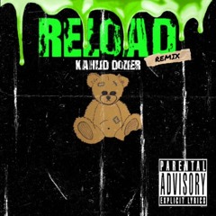 Reload Remix ft Gucci Hernandez