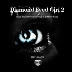 More Precious than your Diamond Eyes