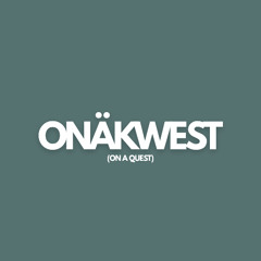 Onäkwest at 601 | Vol 1