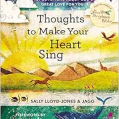 [VIEW] KINDLE 📝 Thoughts to Make Your Heart Sing: 101 Devotions about God’s Great Lo