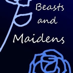 ^Epub^ Beasts and Maidens Written by M.E. Timmons