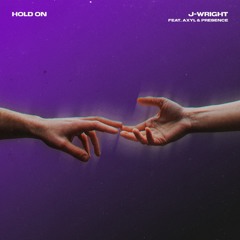 Hold On (Ft. AXYL & Presence)