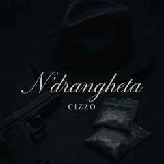 CIZZO - N’drangheta (Pradada)