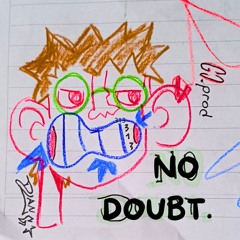 no doubt. - prod.GC