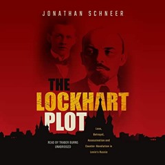 ACCESS PDF 📁 The Lockhart Plot: Love, Betrayal, Assassination, and Counter-Revolutio