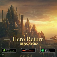 Hero Return (Epic Fantasy, Adventure)