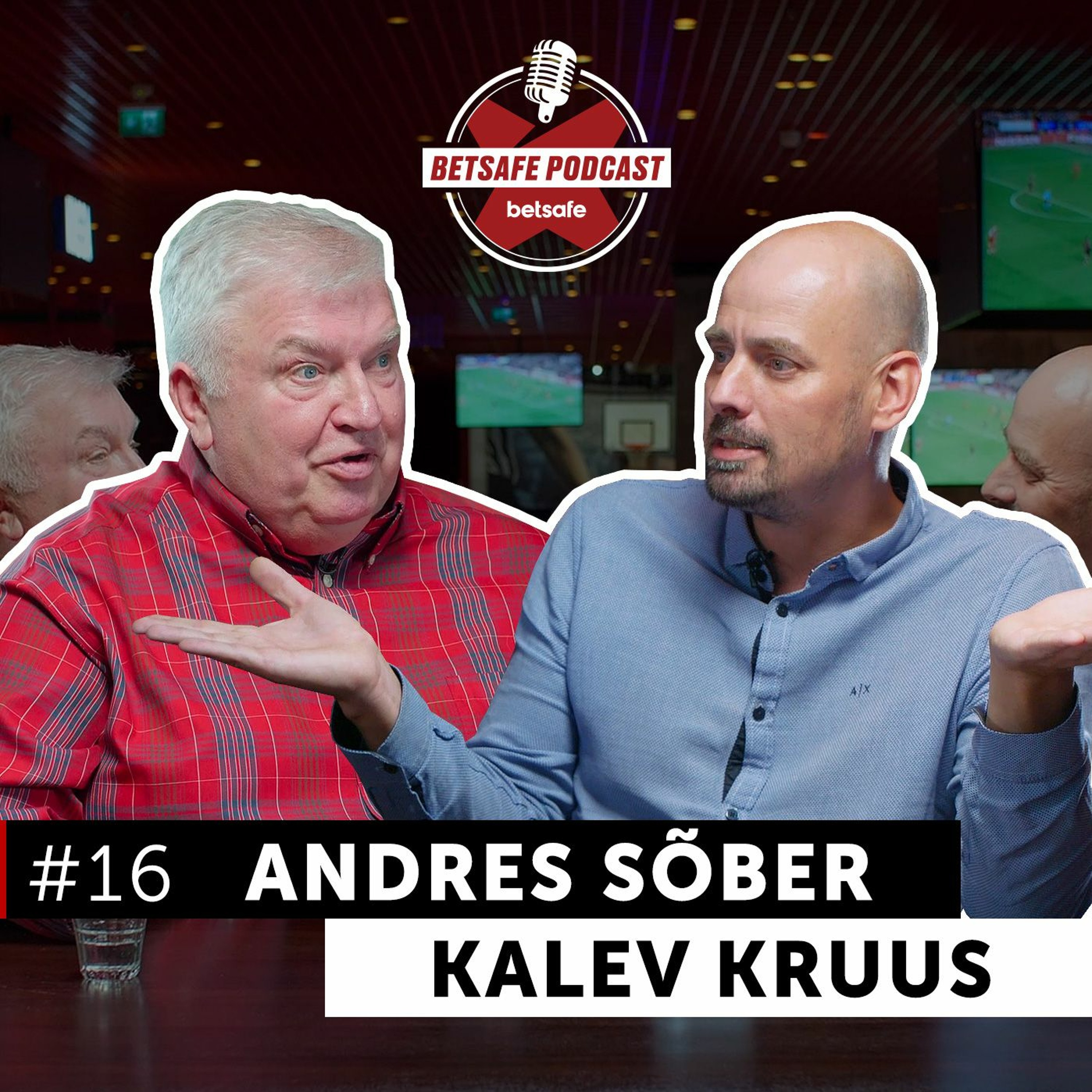 Andres Sõber ja Kalev Kruus. Betsafe podcast #16