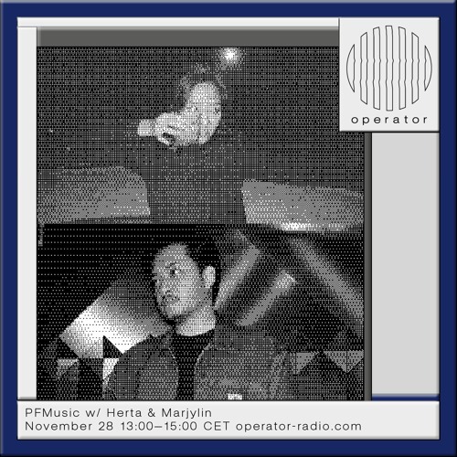 PFMusic w/ Herta & Marjylin - 28th November 2023