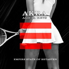Empire State Of Betasten (Akra DJ Tool)